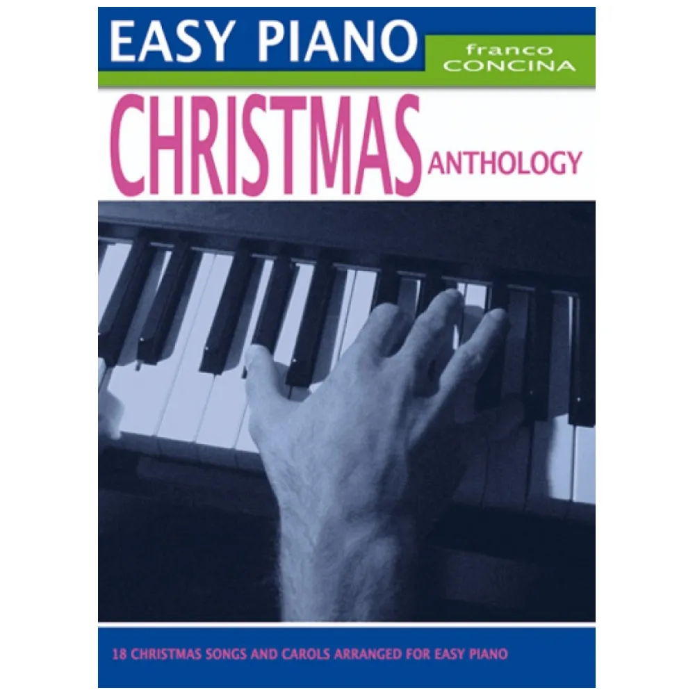 FRANCO CONCINA EASY PIANO CHRISTMAS ANTHOLOGY –