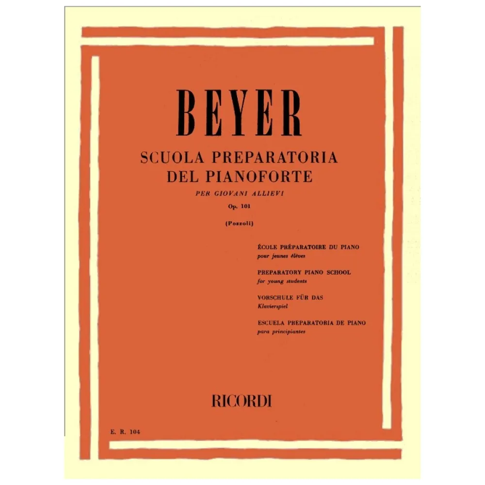 BEYER SCUOLA PREPARATORIA DEL PIANOFORTE OP.101 –