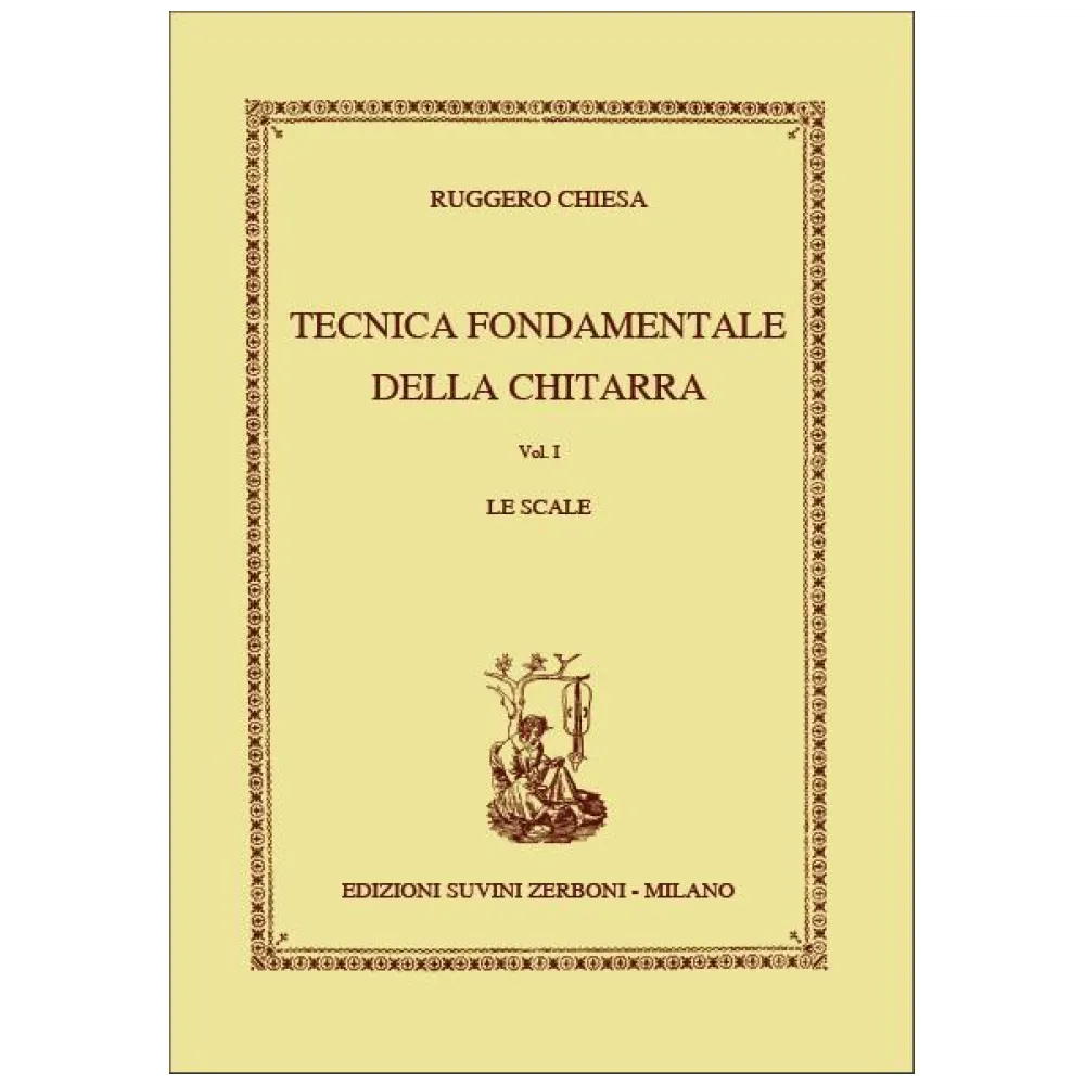 RUGGERO CHIESA TECNICA FONDAMENTALE DELLA CHITARRA VOLUME 1 LE SCALE –