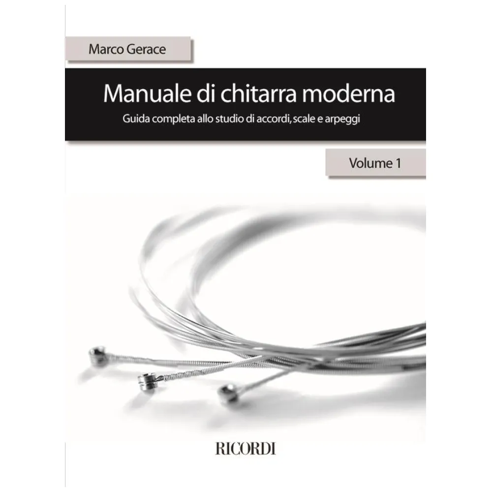 MARCO GERACE MANUALE DI CHITARRA MODERNA -VOL.1 –