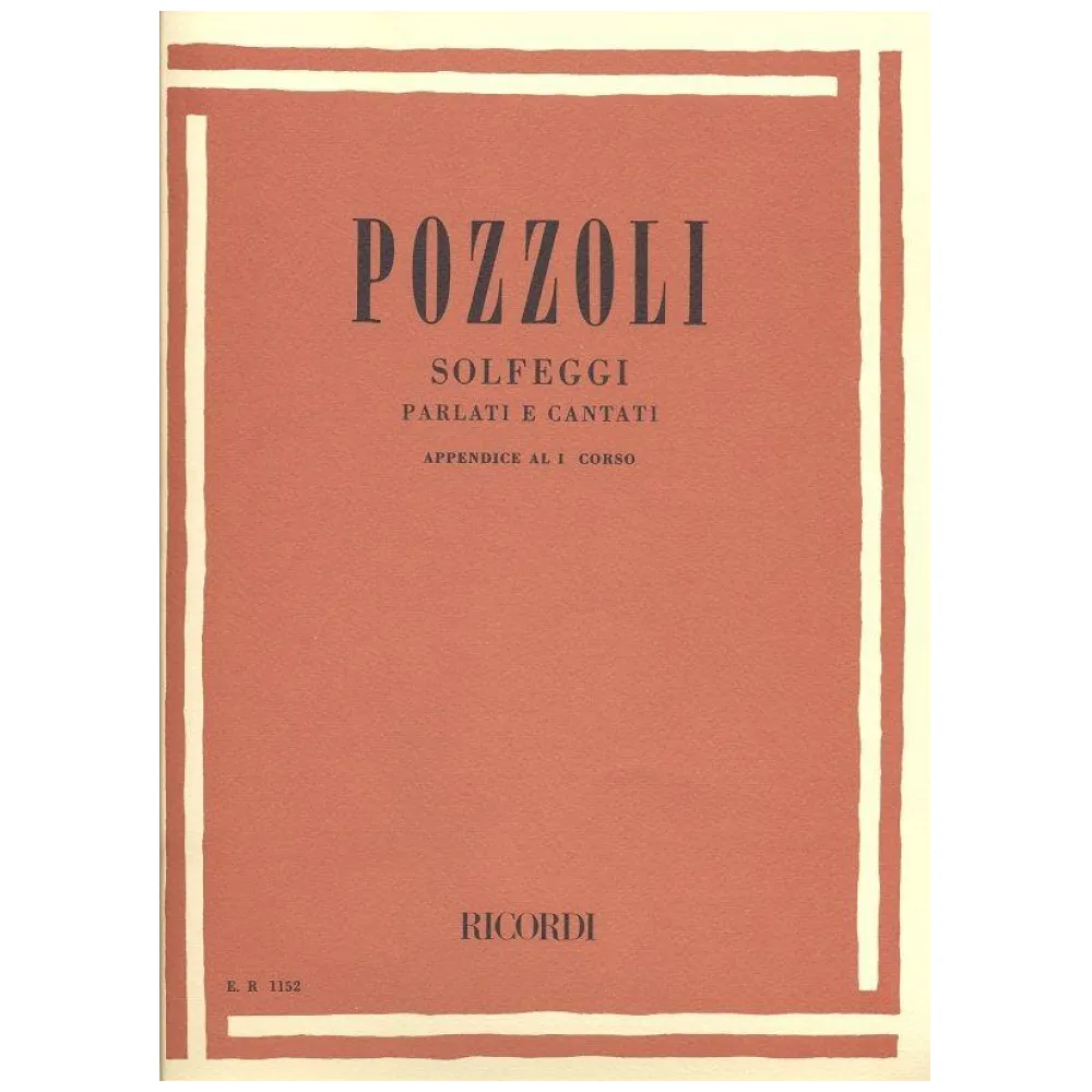 POZZOLI SOLFEGGI PARLATI E CANTATI APPENDICE 1° CORSO