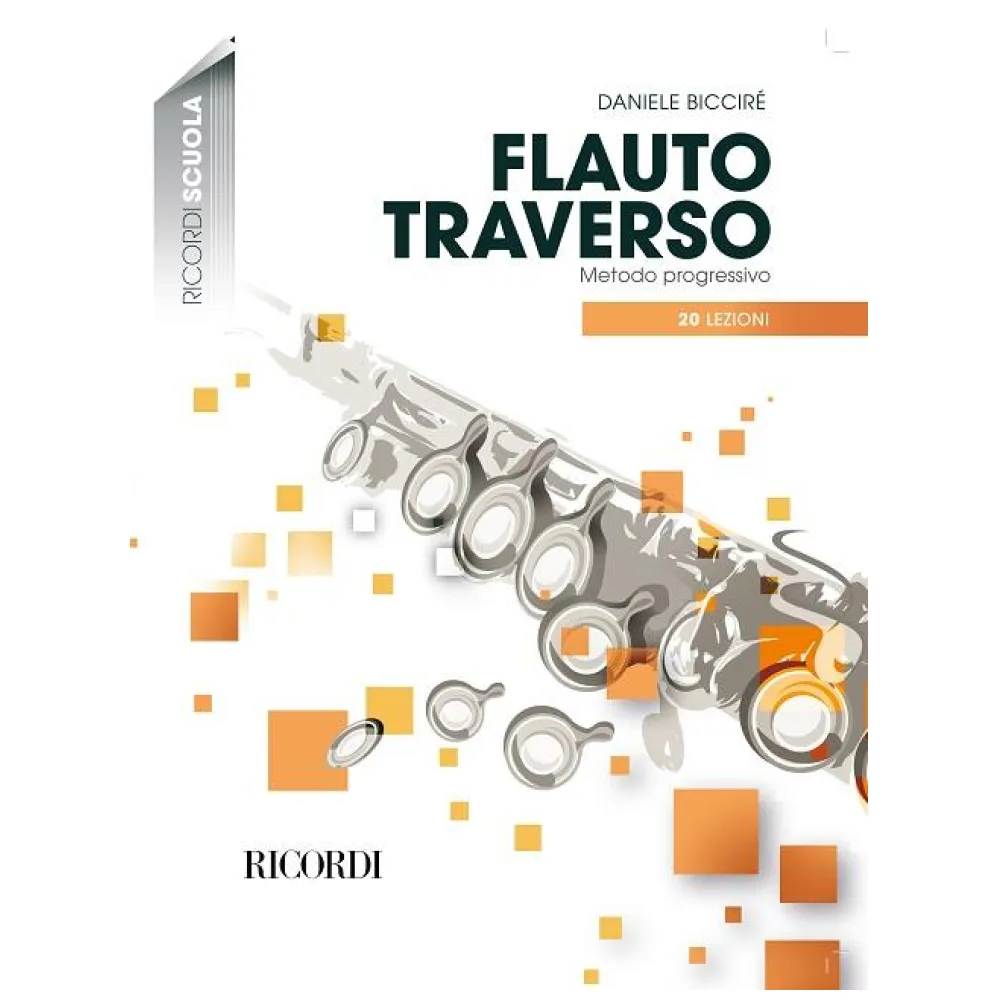 DANIELE BICCIRE’ FLAUTO TRAVERSO – METODO PROGRESSIVO IN 20 LEZIONI