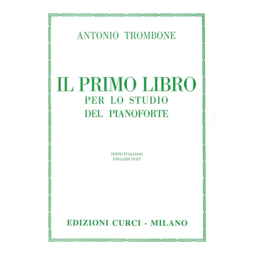 ANTONIO TROMBONE IL PRIMO LIBRO PER LO STUDIO DEL PIANOFORTE