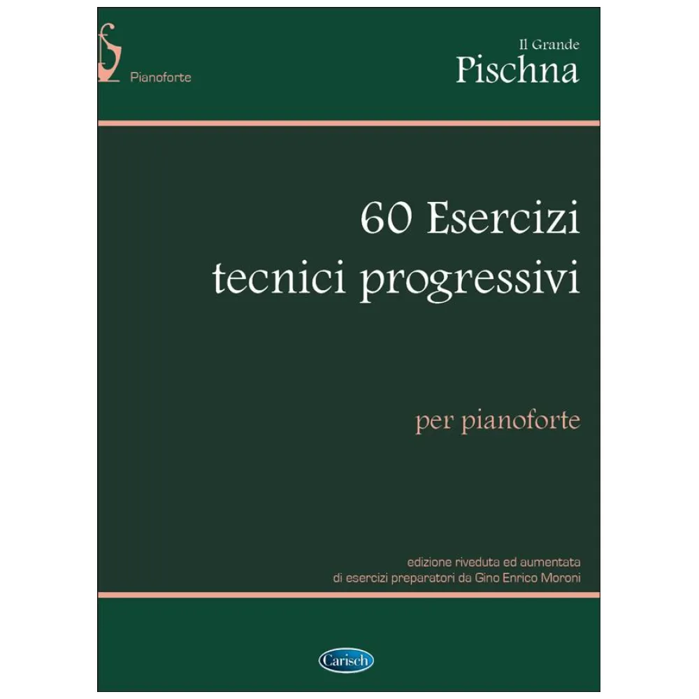 IL GRANDE PISCHNA 60 ESERCIZI PREPARATORI (MORONI)