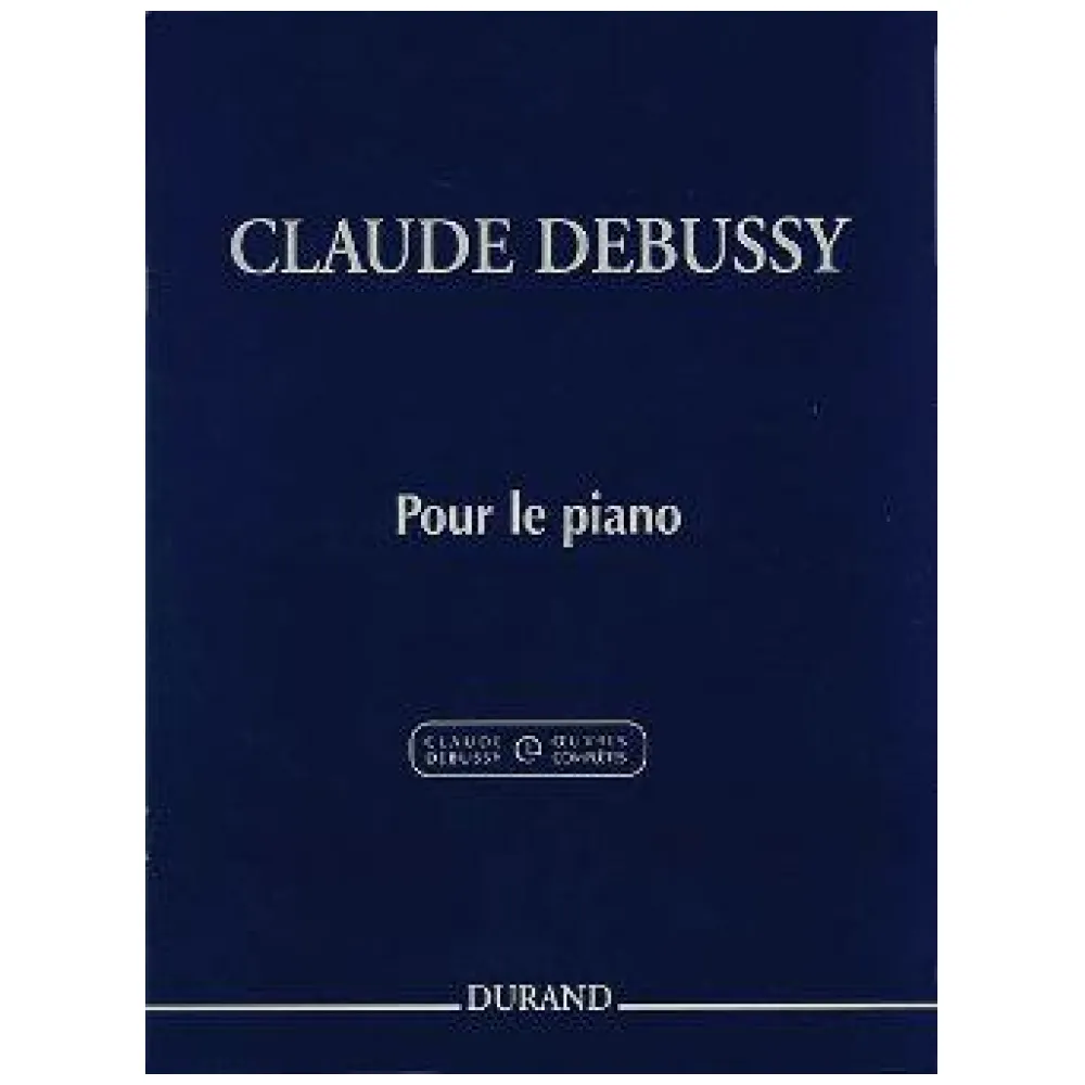 CLAUDE DEBUSSY POUR LE PIANO