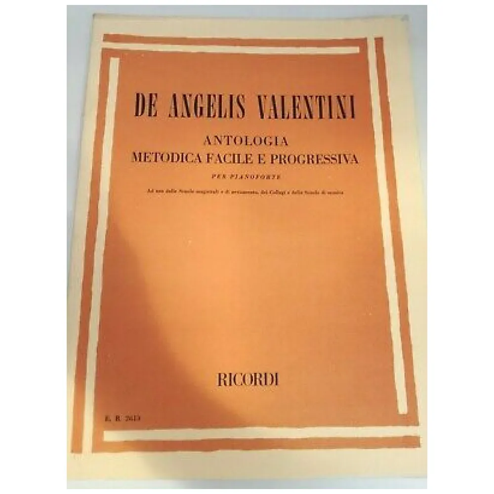 DE ANGELIS VALENTINI ANTOLOGIA METODICA FACILE E PROGRESSIVA