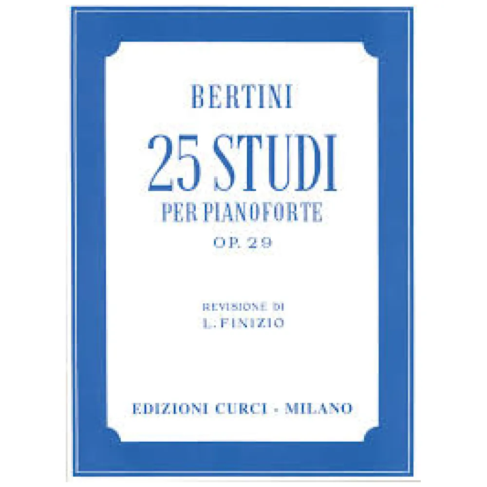 BERTINI 25 STUDI OP. 29 CURCI