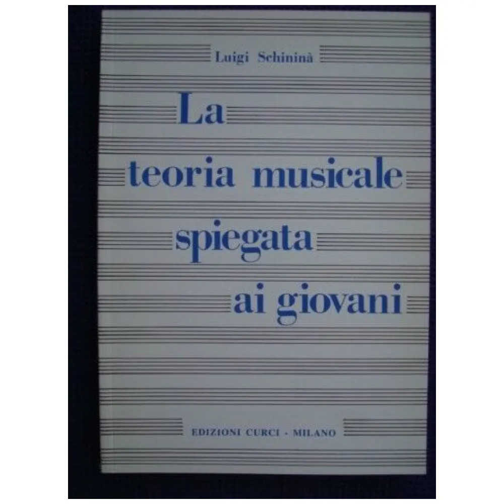 LUIGI SCHININA’ – LA TEORIA SPIEGATA AI GIOVANI