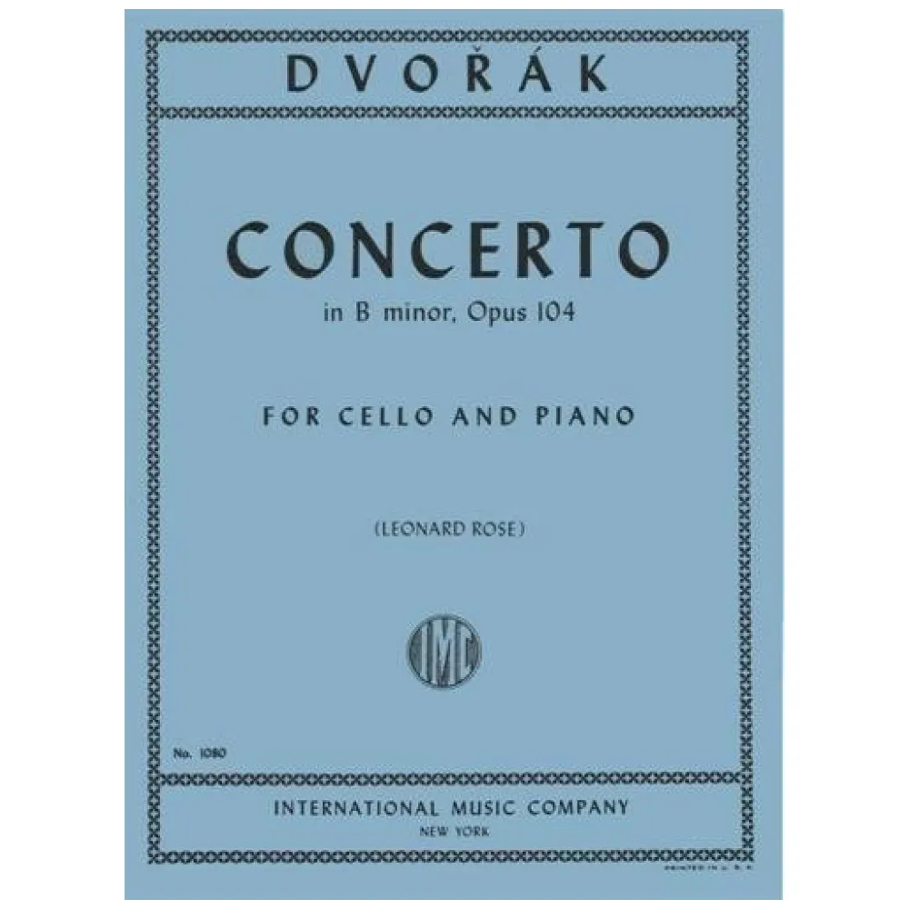 DVORAK CONCERTO IN B MINOR-OPUS 104 FOR CELLO AND PIANO