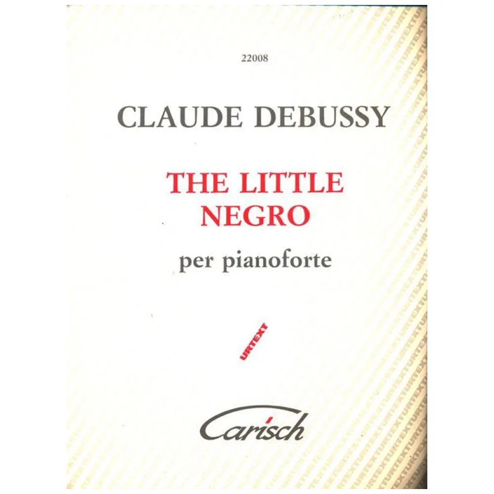 CLAUDE DEBUSSY THE LITTLE NEGRO CARISCH