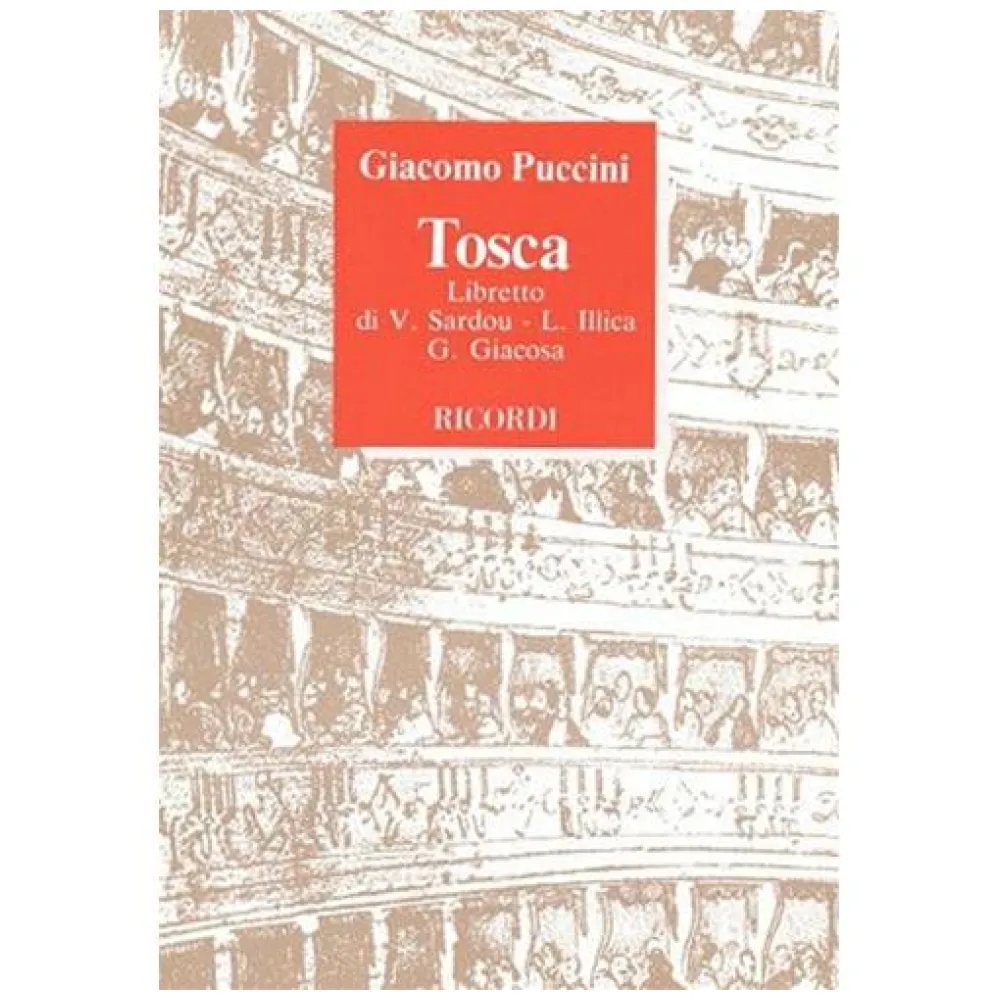 GIACOMO PUCCINI TOSCA (LIBRETTO D’OPERA)