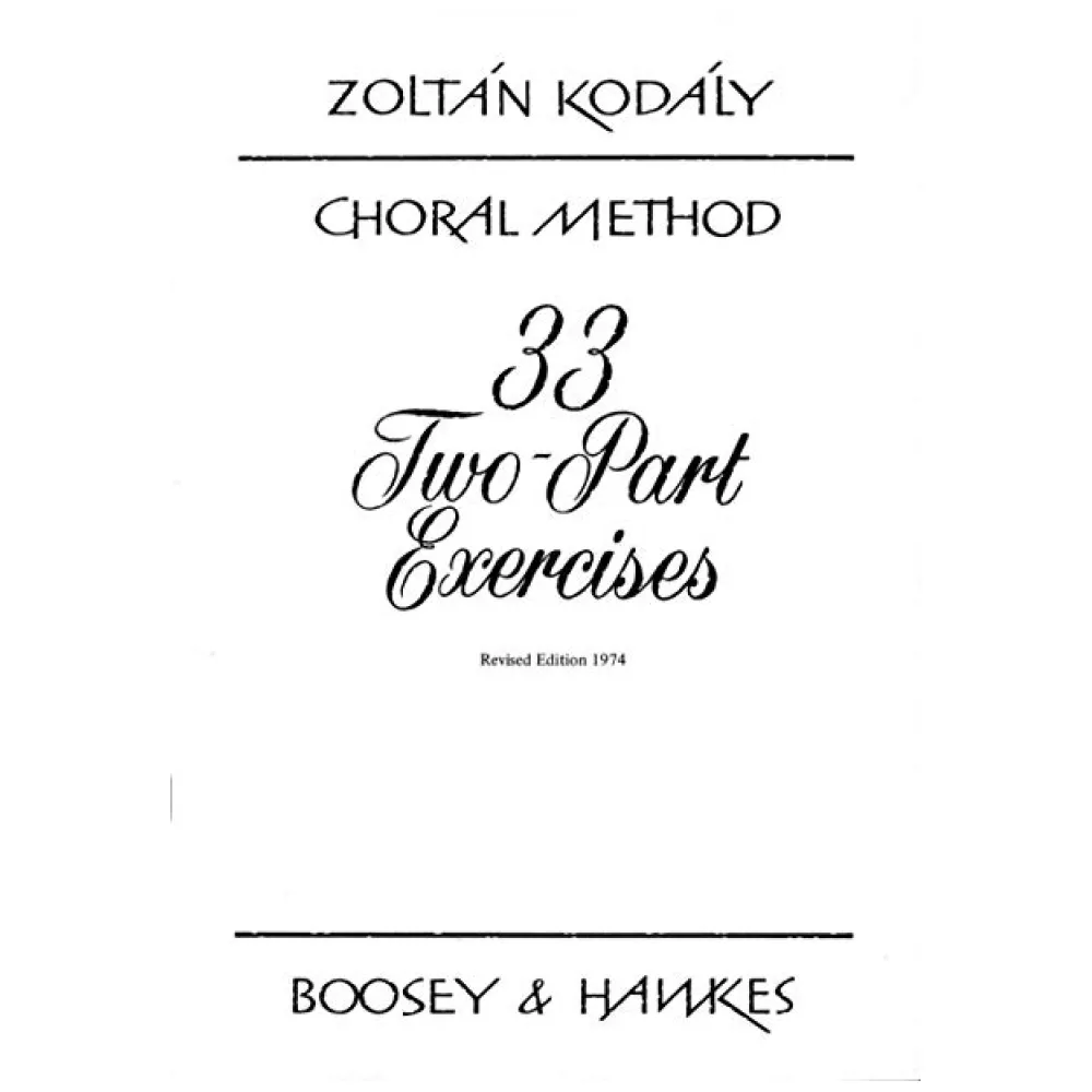 ZOLTAN KODALY CHORAL METHOD 33 TWO PART EXERCISES