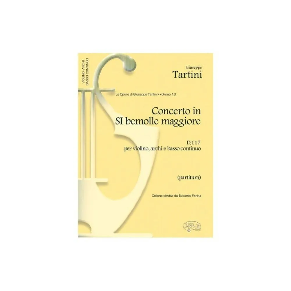 LE OPERE DI GIUSEPPE TARTINI VOL. XIII CONC. IN SI/b PER VIOLINO, ARCHI E CONTINUO