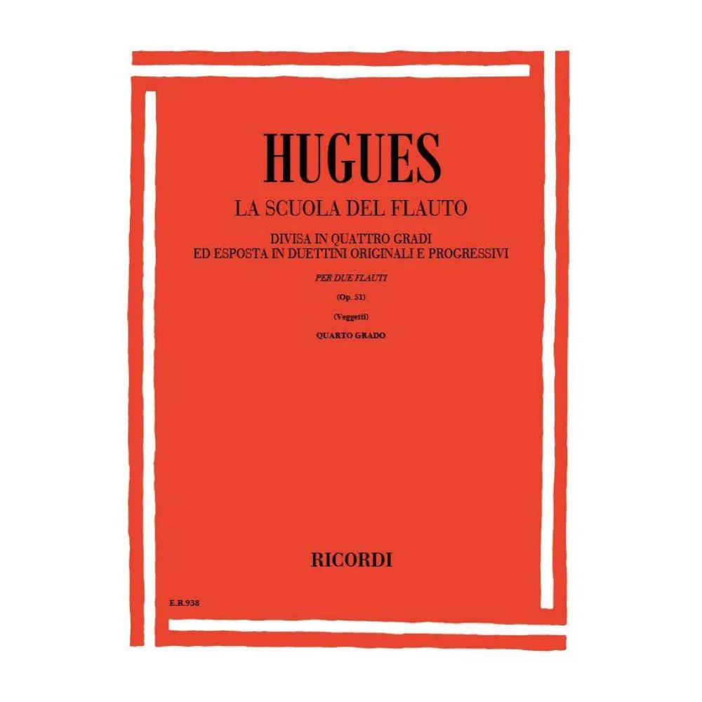 HUGUES LA SCUOLA DEL FLAUTO OP.51 IV°