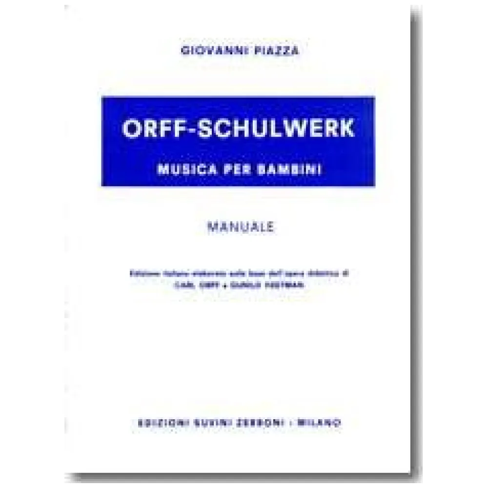 GIOVANNI PIAZZA ORFF SCHULWERK MUSICA PER BAMBINI