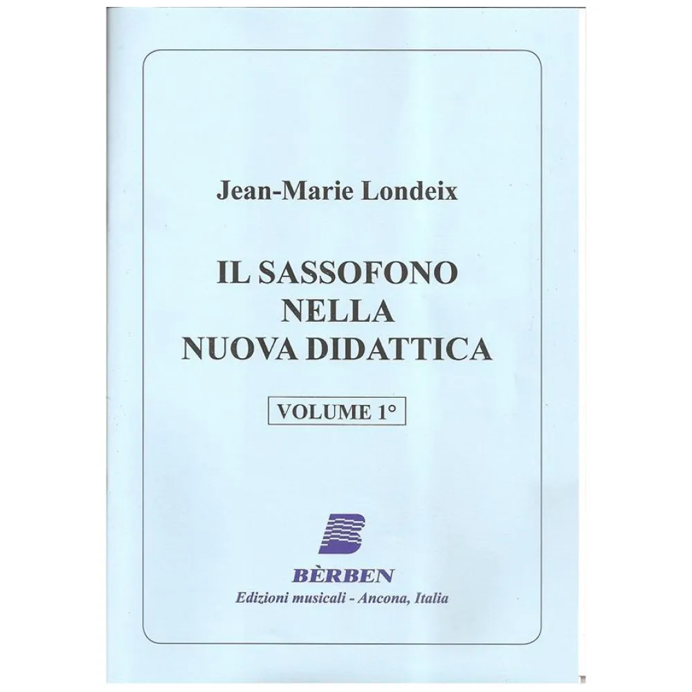 JEAN MARIE LONDEIX IL SASSOFONO NELLA NUOVA DIDATTICA VOL I°