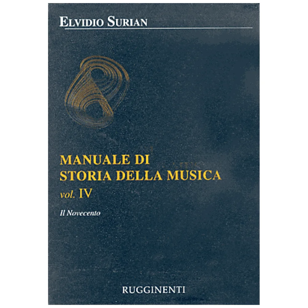 ELVIDIO SURIAN MANUALE DI STORIA DELLA MUSICA VOL IV