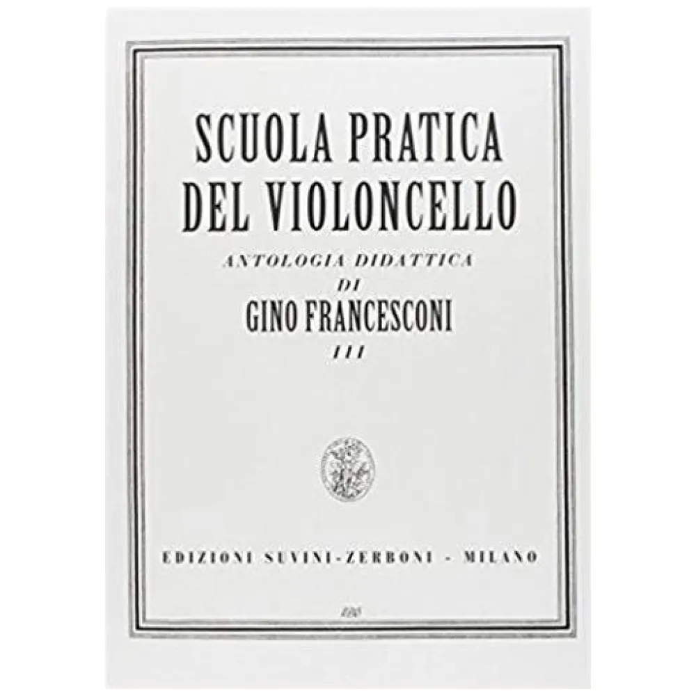 GINO FRANCESCONI SCUOLA PRATICA DEL VIOLONCELLO VOL.III