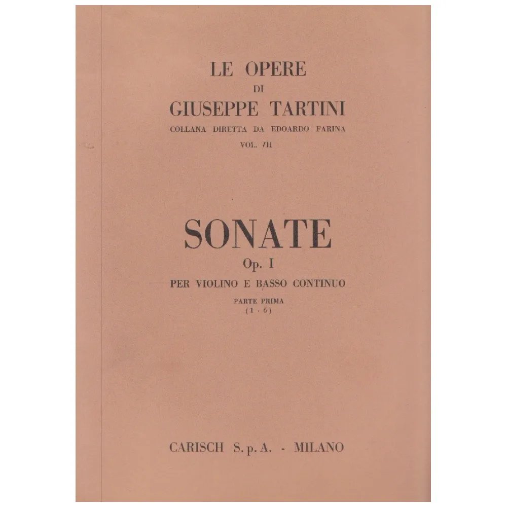 LE OPERE DI GIUSEPPE TARTINI VOL.VII SONATA OP.1 PER VIOLINO E BASSO CONTINUO I° PARTE