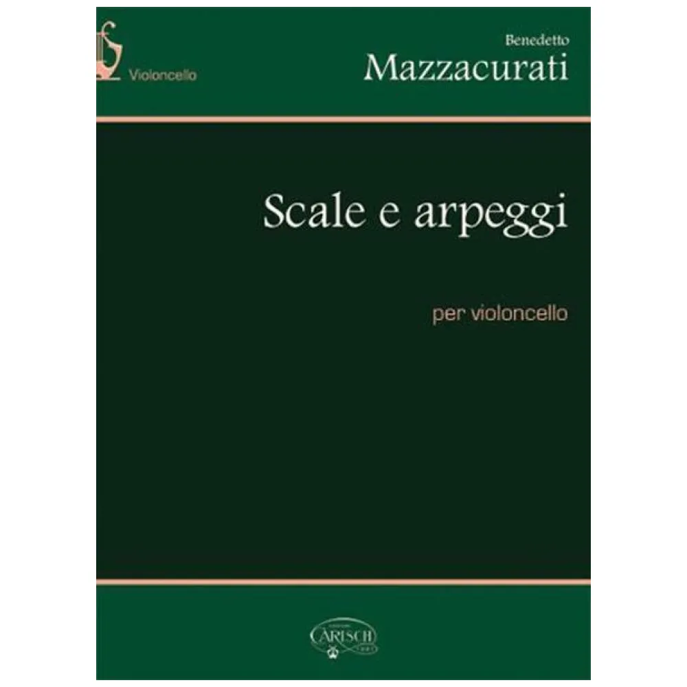 B. MAZZACURATI SCALE E ARPEGGI PER VIOLONCELLO