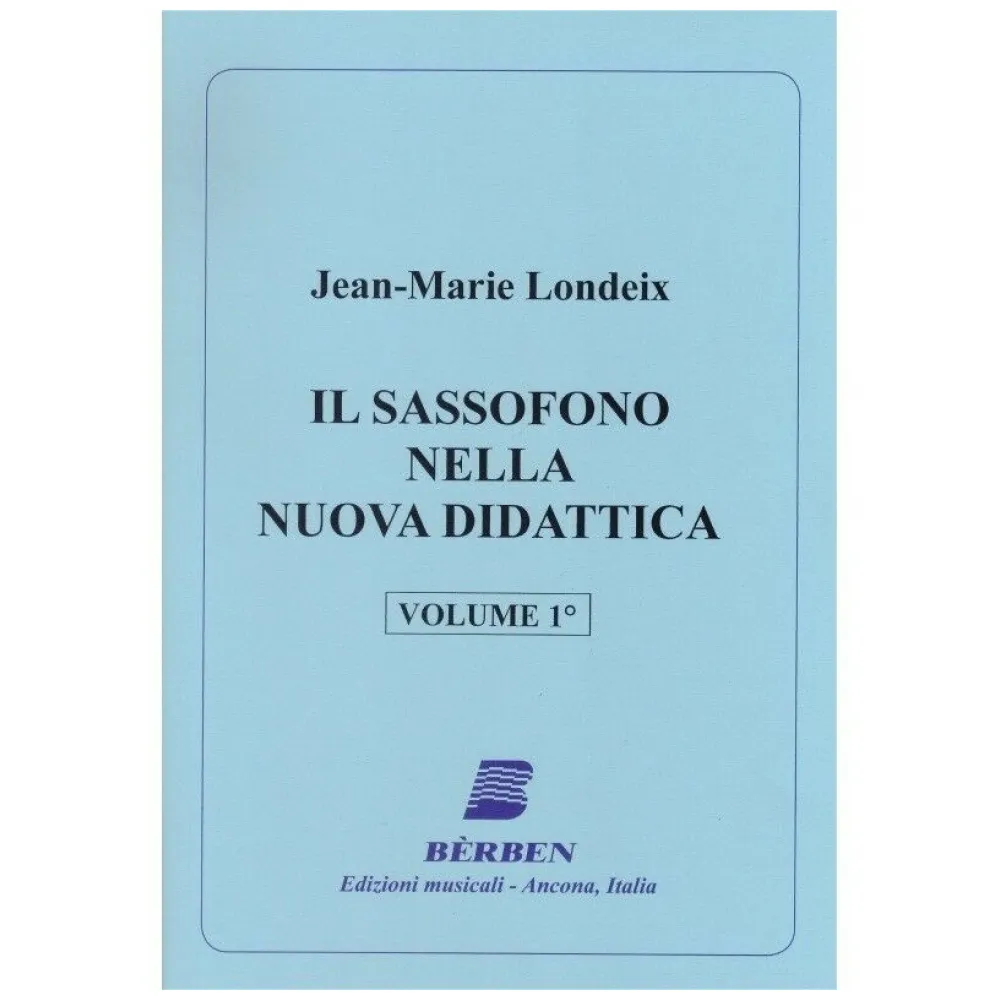 JEAN MARIE LONDEIX IL SASSOFONO NELLA NUOVA DIDATTICA VOL II°