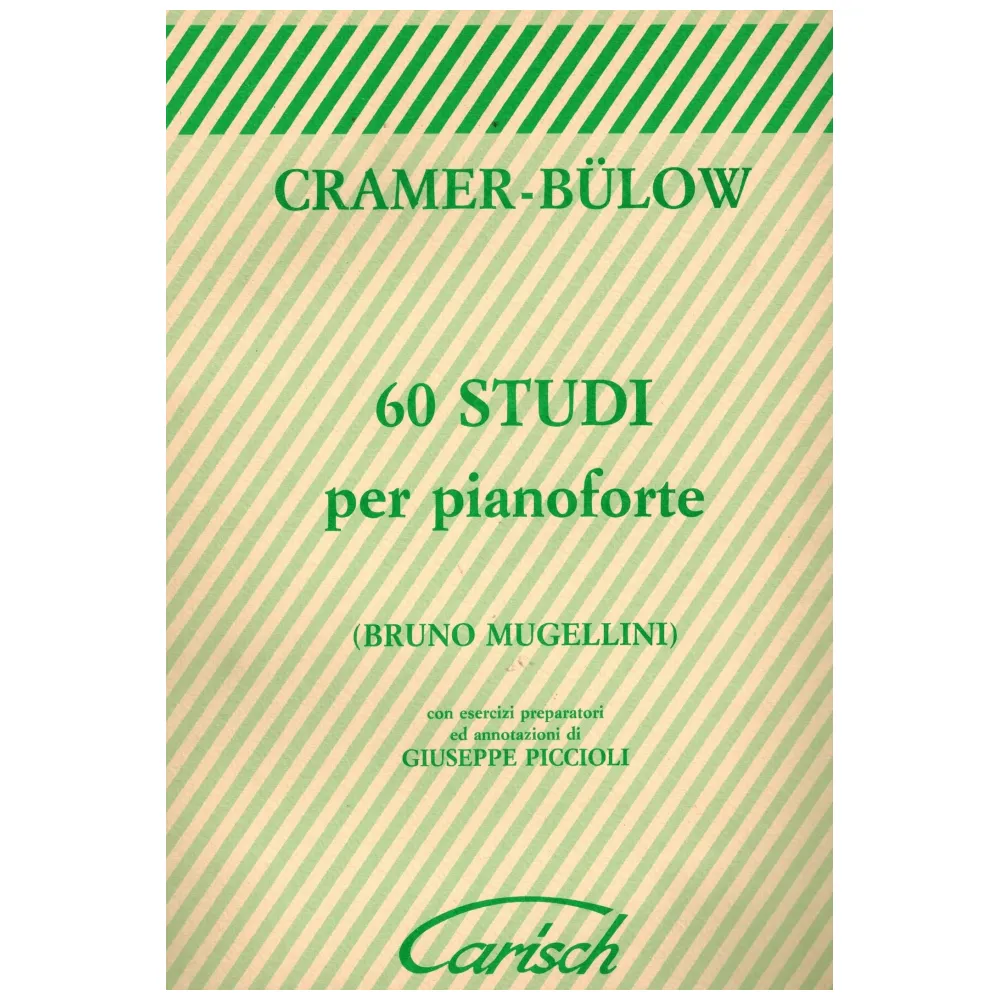 CRAMER BULOW 60 STUDI PER PIANOFORTE CARISCH