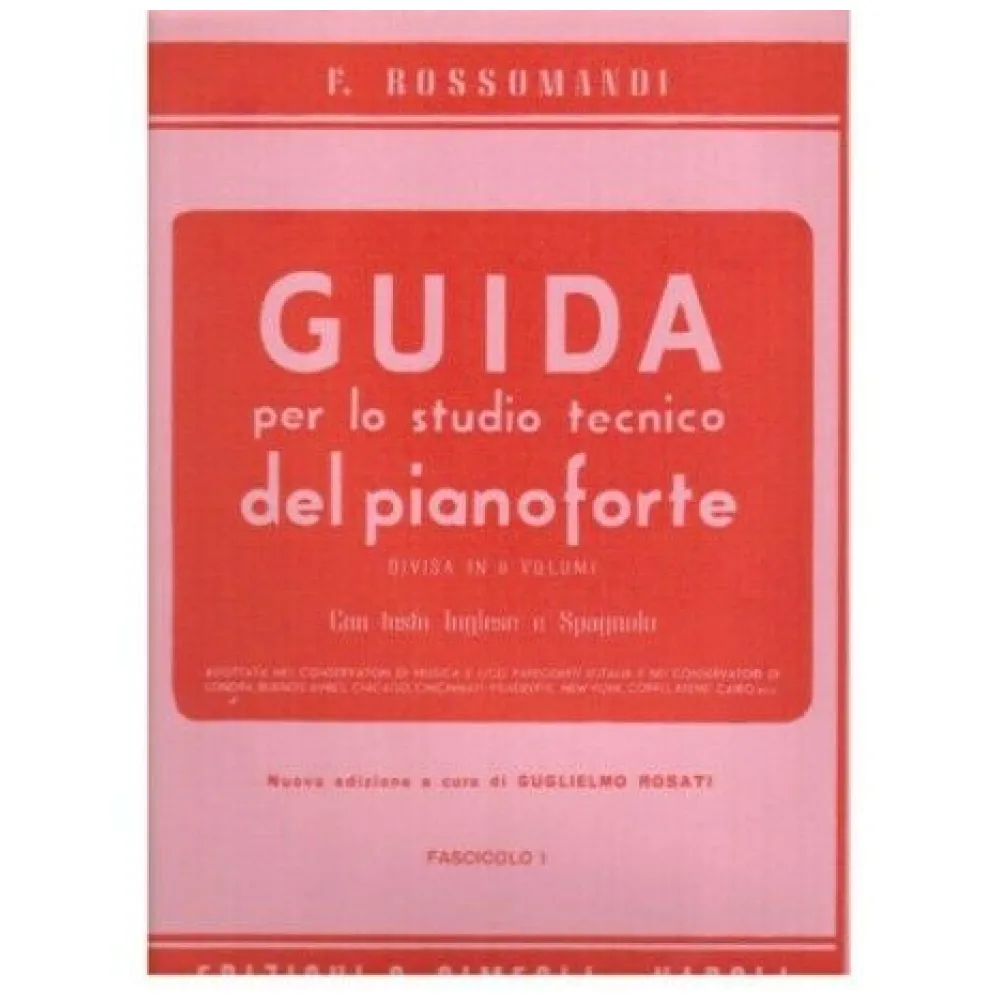 ROSSOMANDI GUIDA PER LO STUDIO TECNICO DEL PIANOFORTE FASC. II