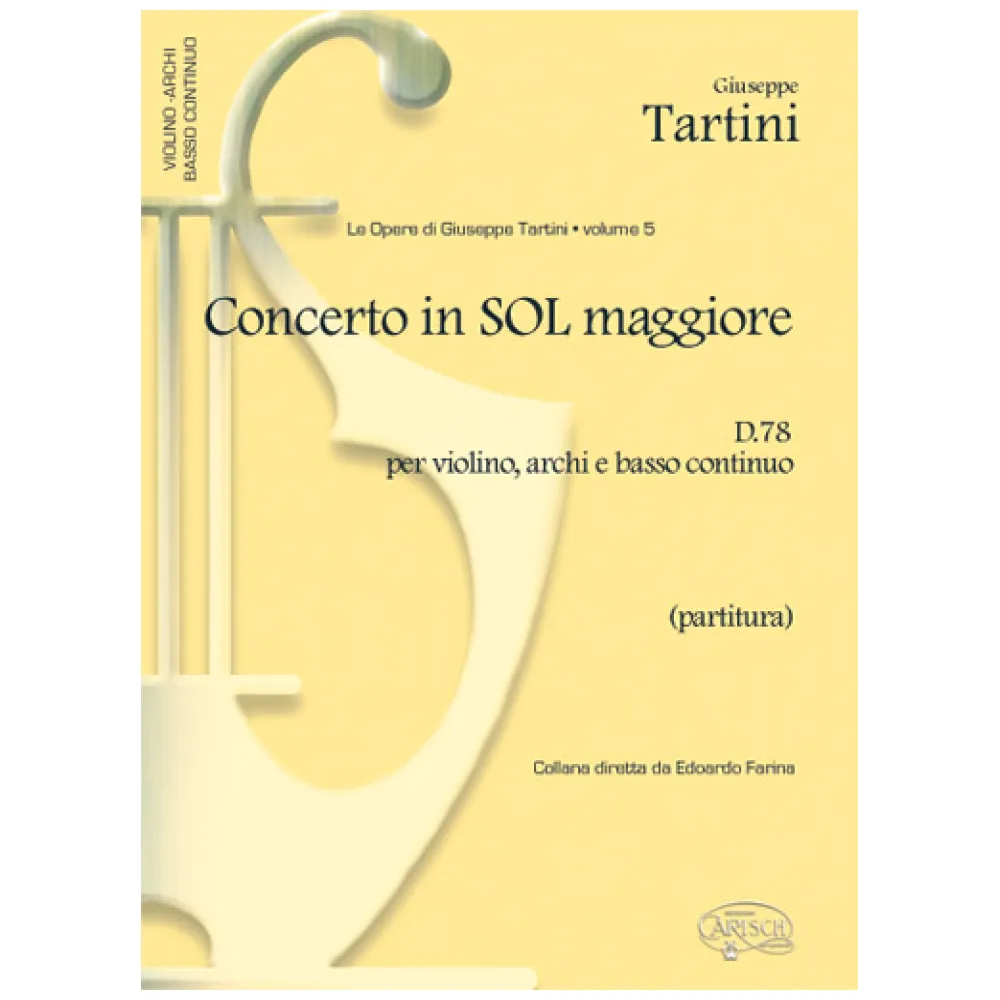 LE OPERE DI GIUSEPPE TARTINI VOL. V CONC. IN SOL MAGGIORE PER VIOLINO, ARCHI E CONTINUO