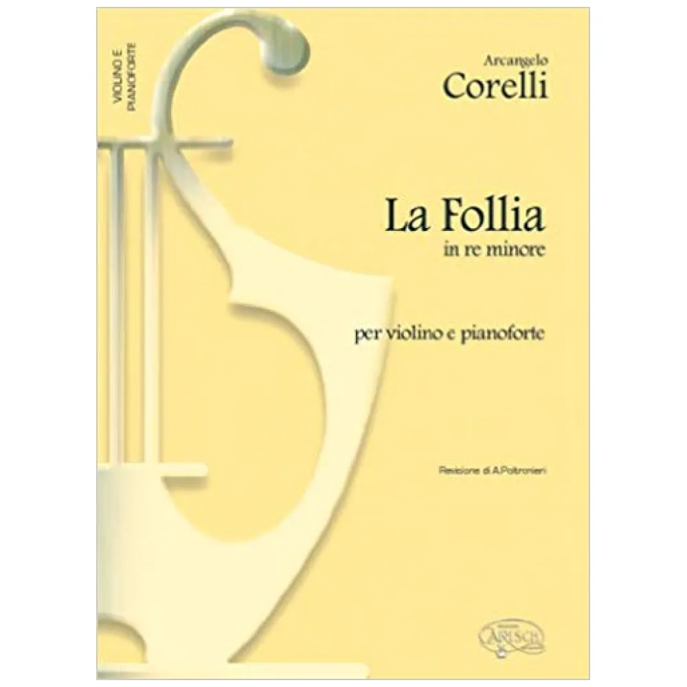 CORELLI LA FOLLIA SONATA IN RE MINORE PER VIOLINO E PIANOFORTE CARISCH