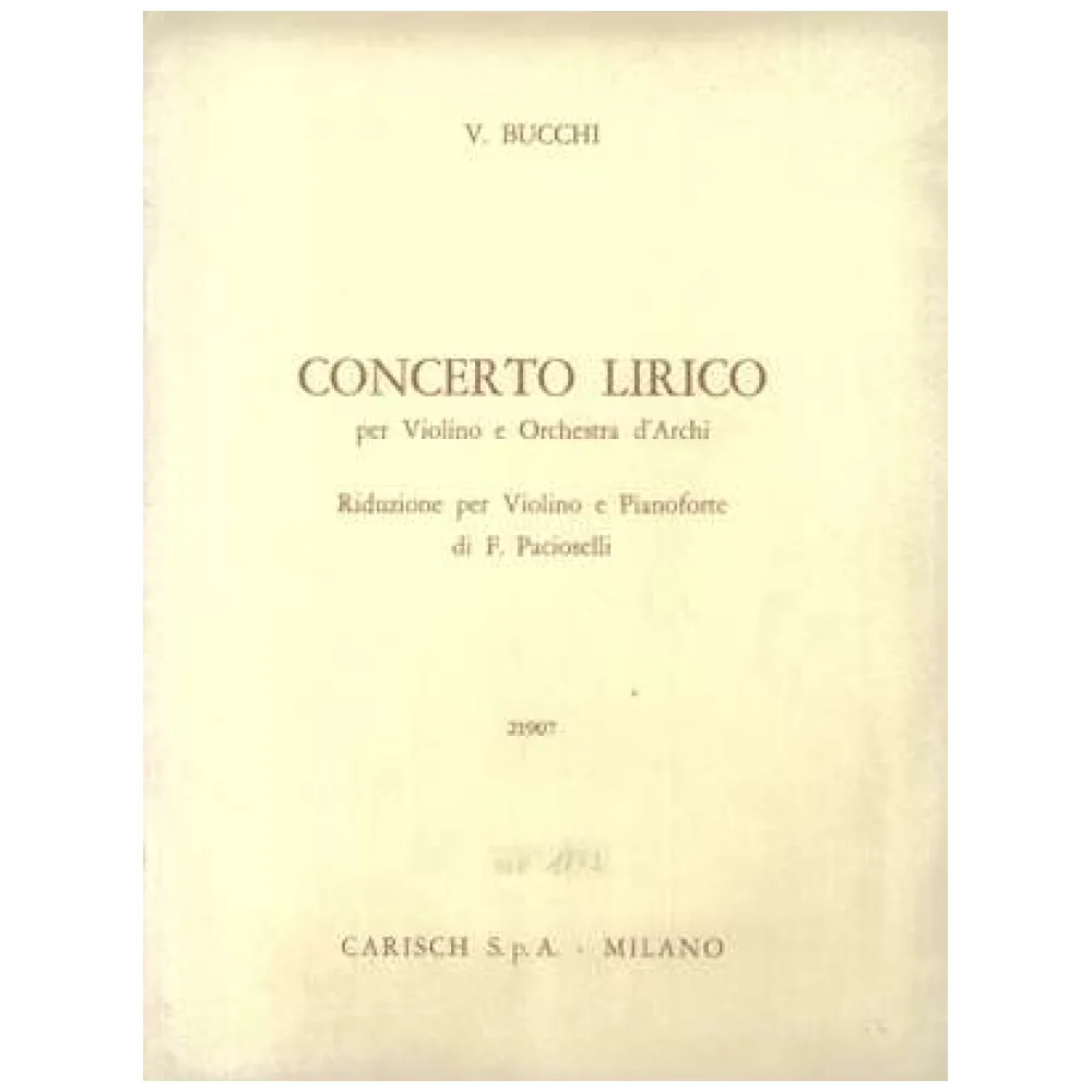 V. BUCCHI CONCERTO LIRICO PER VIOLINO E ORCHESTRA-RIDUZ. PER VIOLINO E PIANO