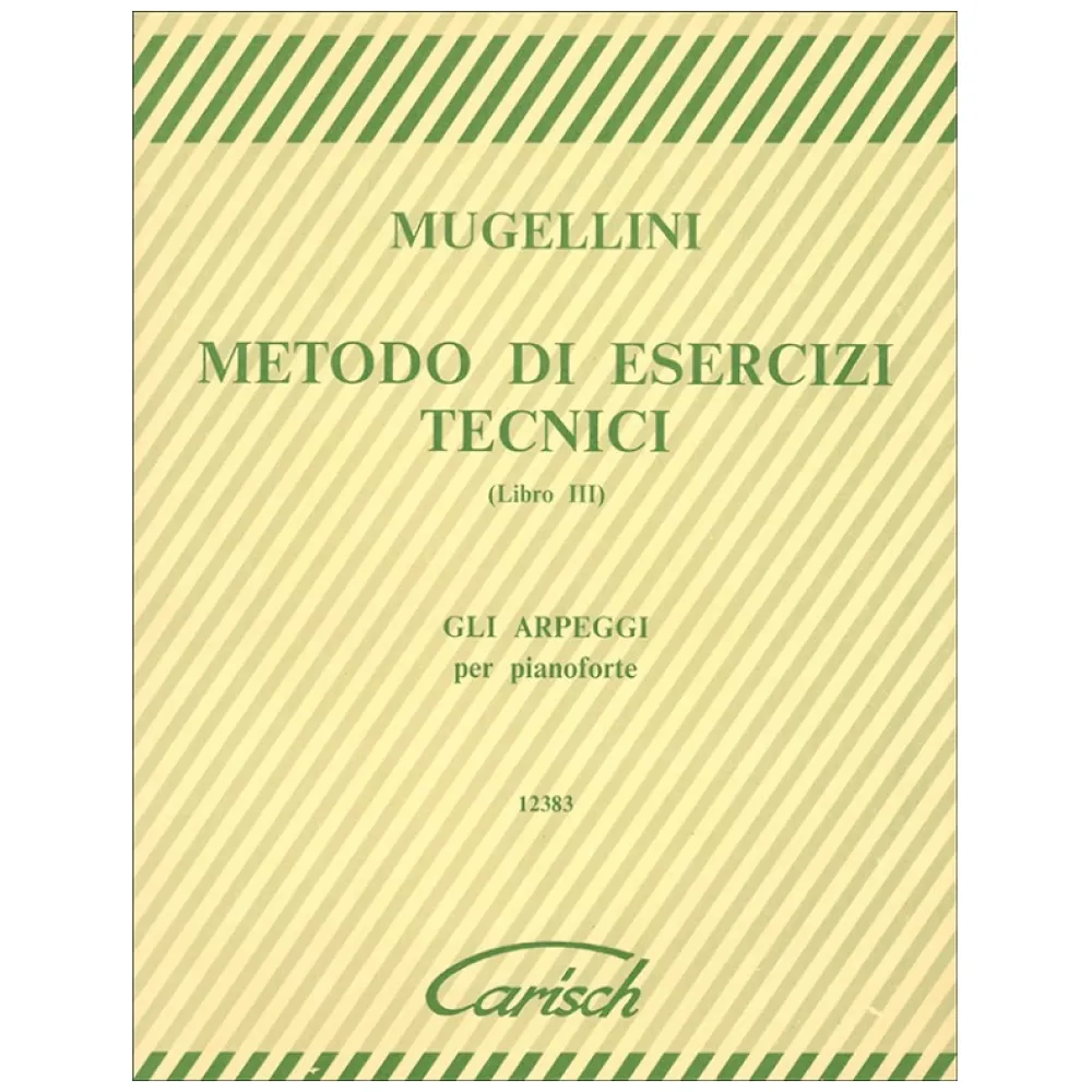 MUGGELLINI METODO DI ESERCIZI TECNICI LIBRO III GLI ARPEGGI