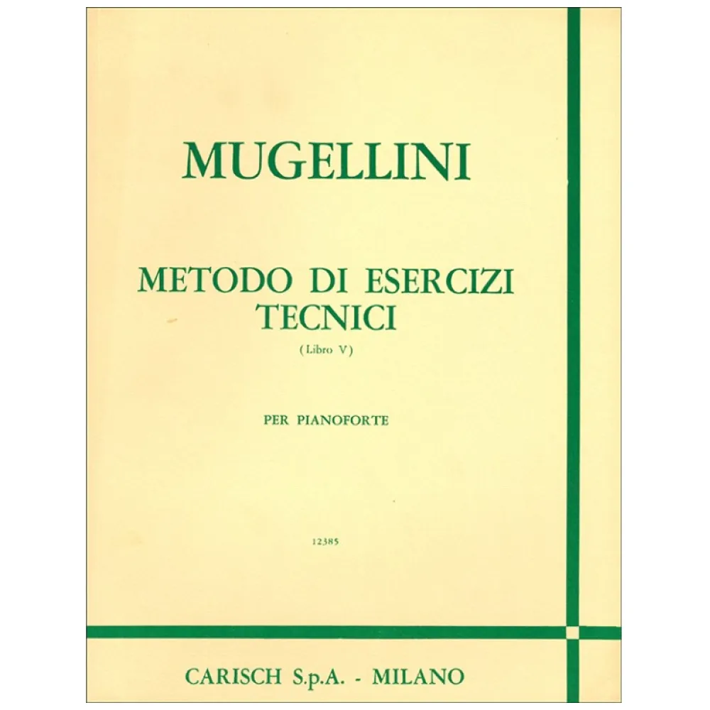 MUGGELLINI METODO DI ESERCIZI TECNICI LIBRO V