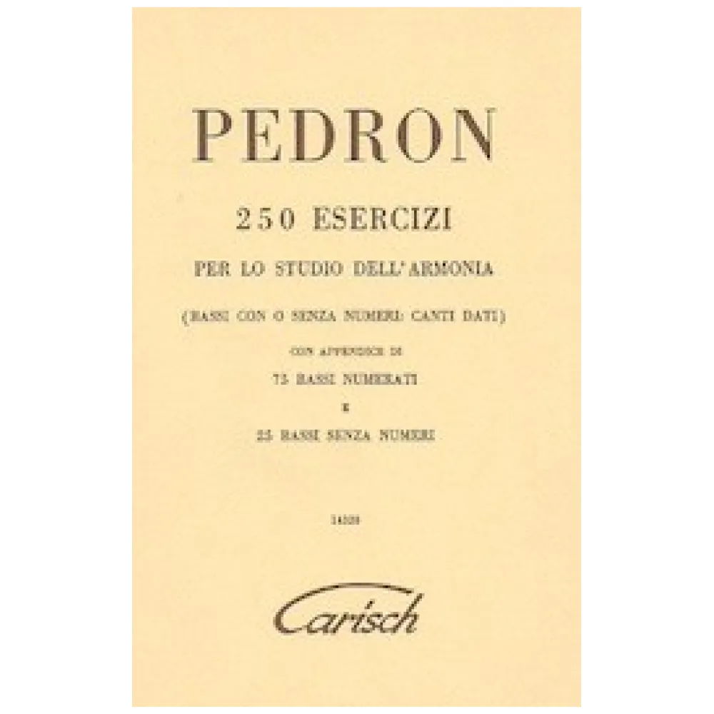 PEDRON 250 ESERCIZI PER LO STUDIO DELL’ARMONIA