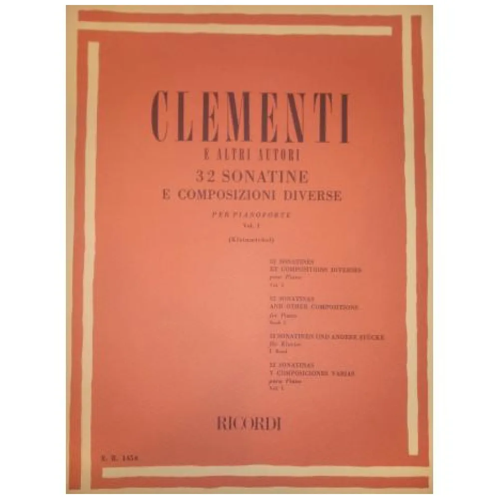 CLEMENTI E ALTRI AUTORI 32 SONATINE E COMPOSIZIONI DIVERSE VOL. I