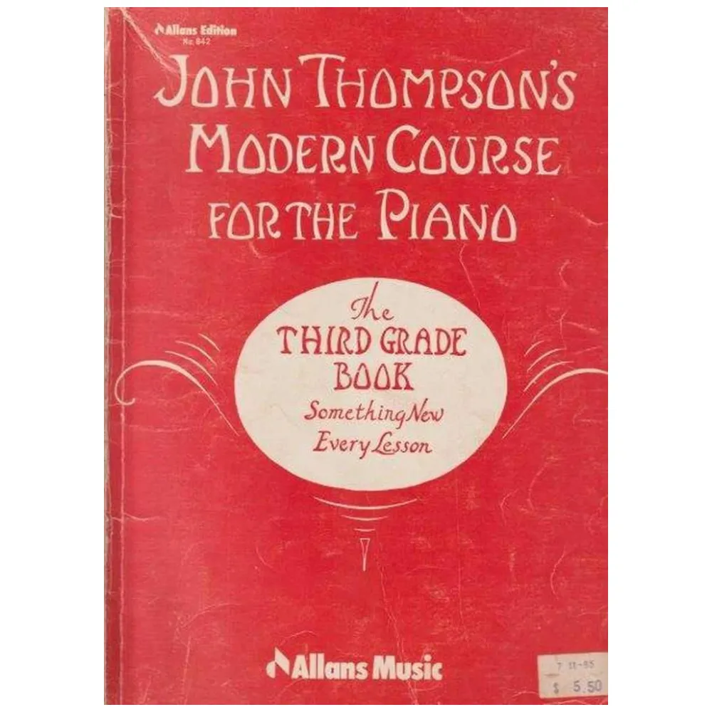 JOHN THOMPSON MODERN COURSE FOR THE PIANO THE THIRD GRADE BOOK