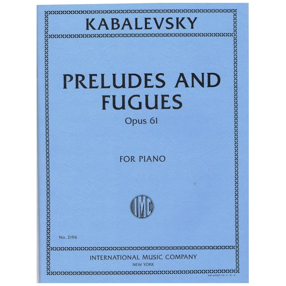 DMITRI KABALEVSKI PRELUDES E FUGUES OPUS 61 FOR THE PIANO