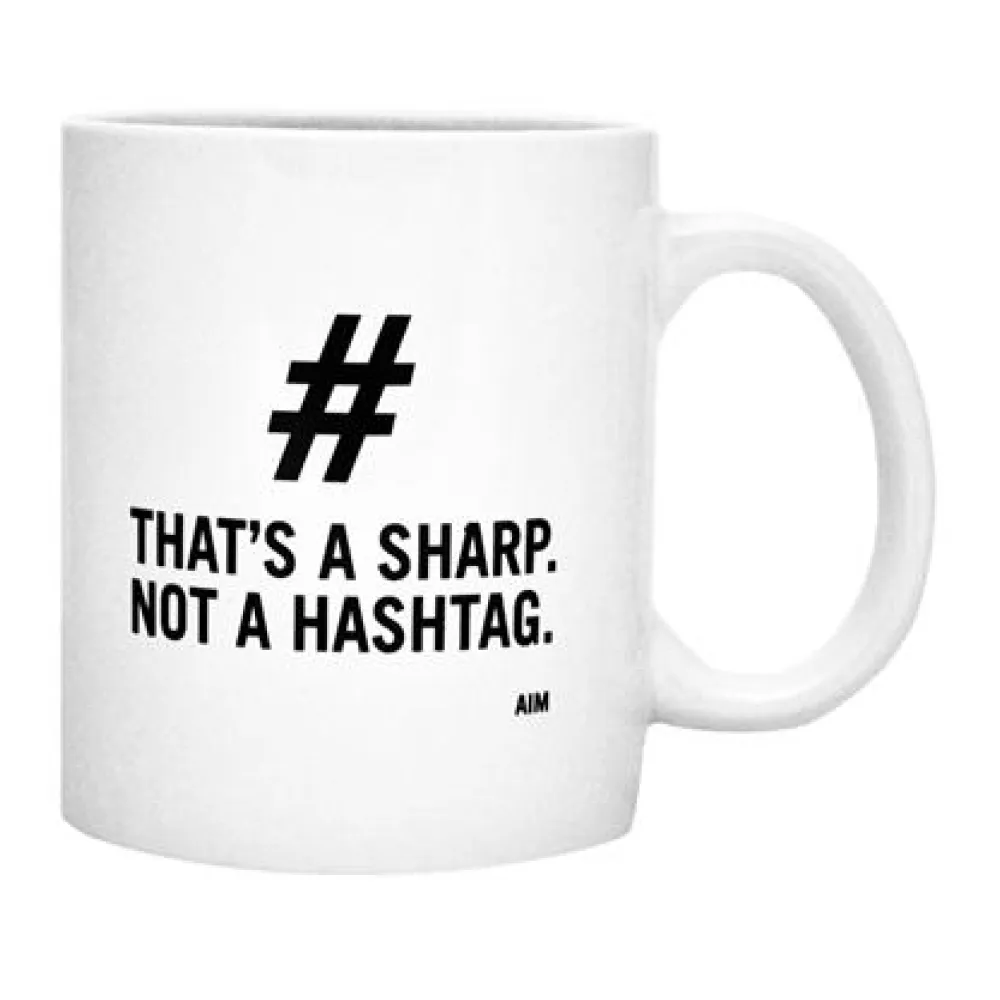 MUG THAT’S A SHARP NOT A HASTAG