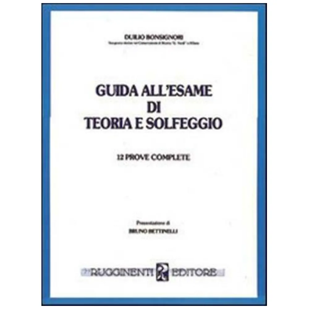 DUILIO BONSIGNORI GUIDA ALL’ESAMEN DI TEORIA E SOLFEGGIO