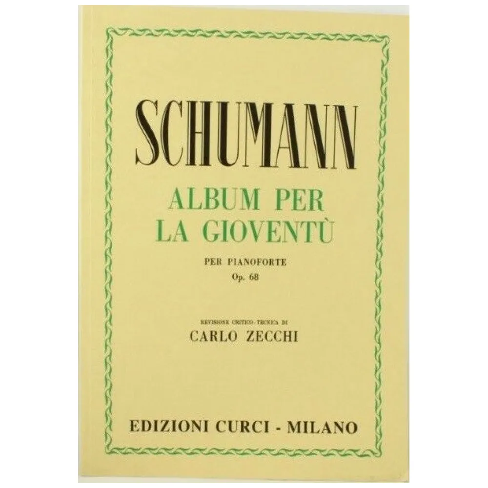 SCHUMANN ALBUM PER LA GIOVENTU’ OP.68 CURCI