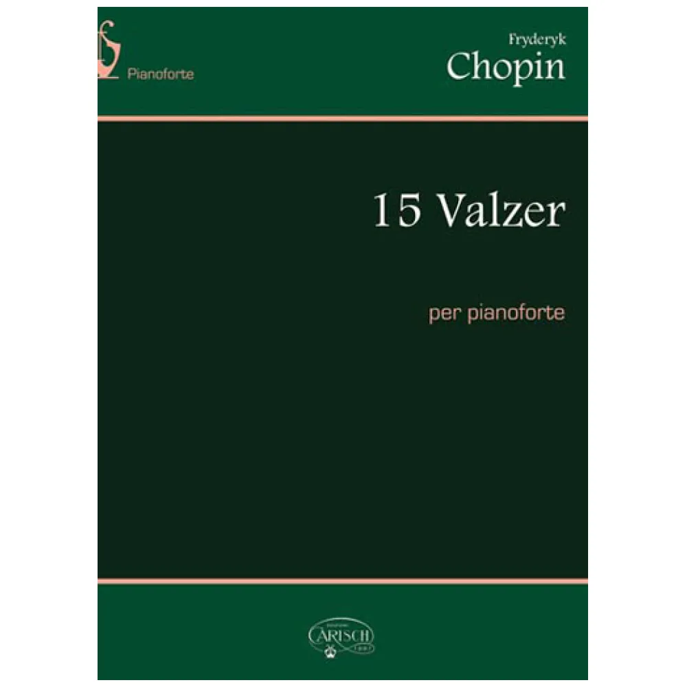 CHOPIN 15 VALZER PER PIANOFORTE