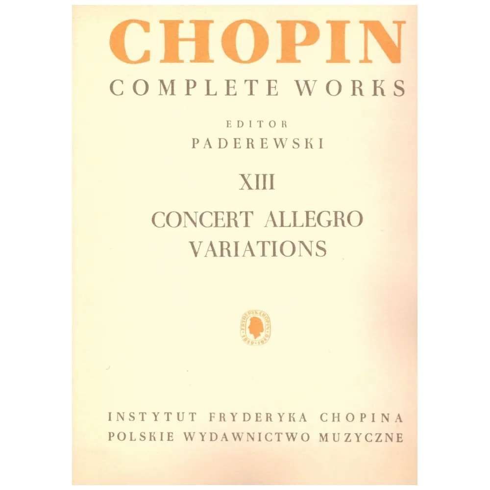 CHOPIN CONCERT ALLEGRO VARIATIONS COMPLETE WORKS XIII