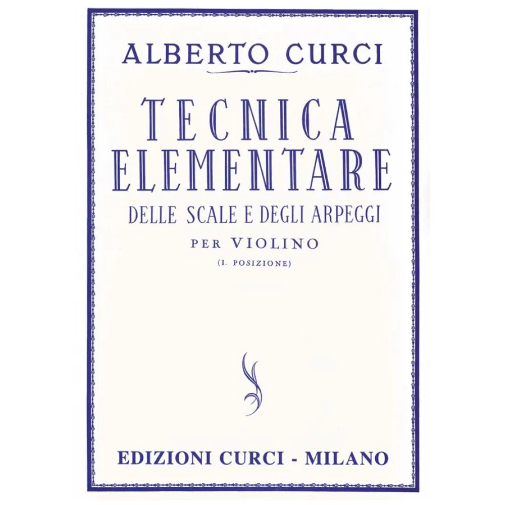 ALBERTO CURCI TECNICA ELEMENTARE DELLE SCALE E DEGLI ARPEGGI PER VIOLINO