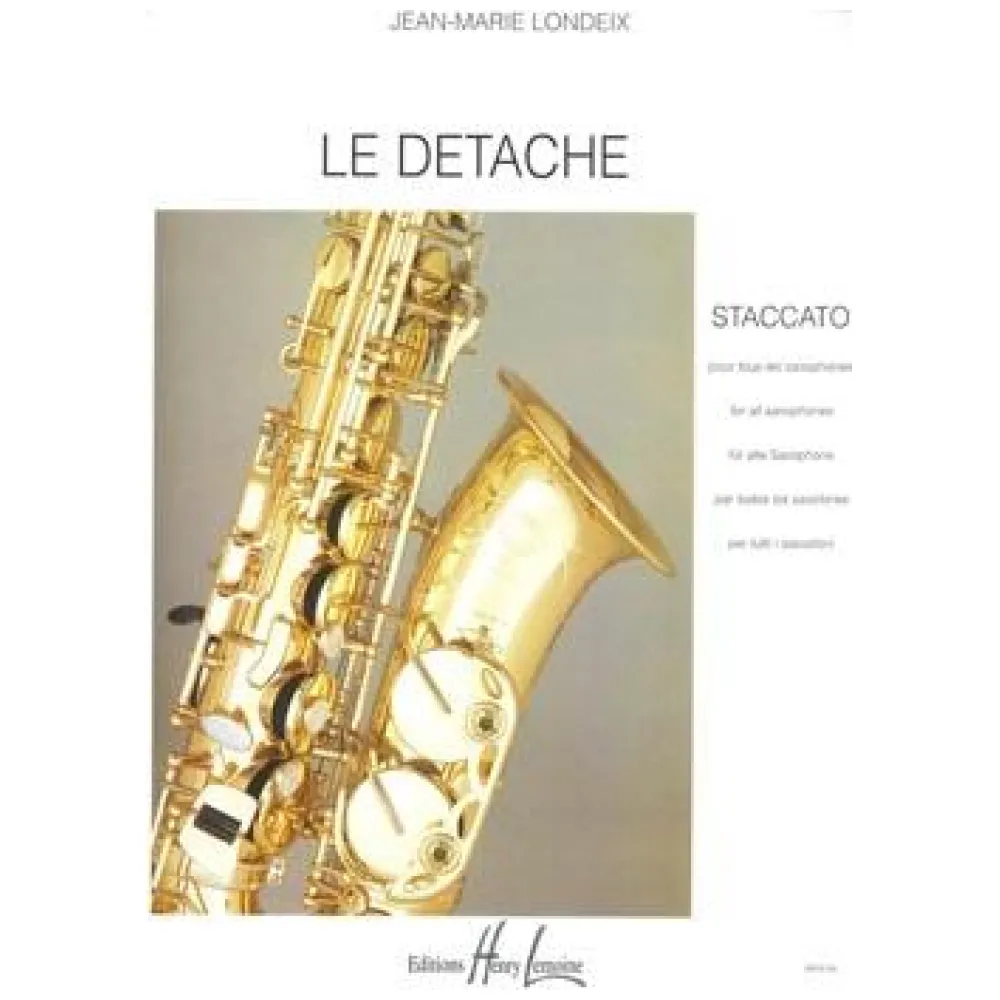 JEAN MARIE LONDEIX LE DETACHE STACCATO POUR TOUT LES SAXOPHONES