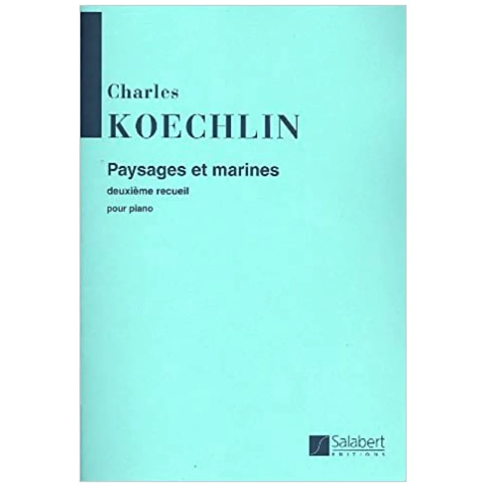 CHARLES KOECHLIN PAYSAGES ET MARINES