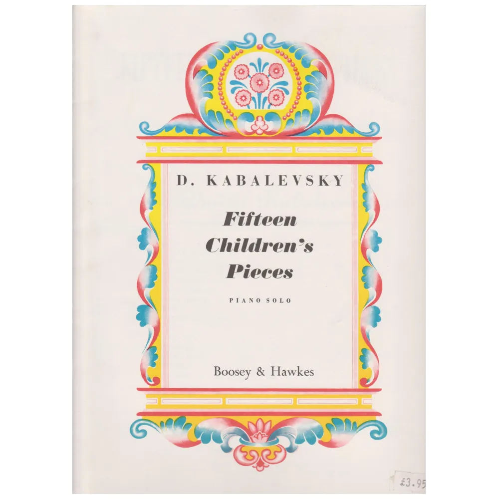 DMITRI KABALEVSKY FIFTEEN CHILDREN’S PIECES