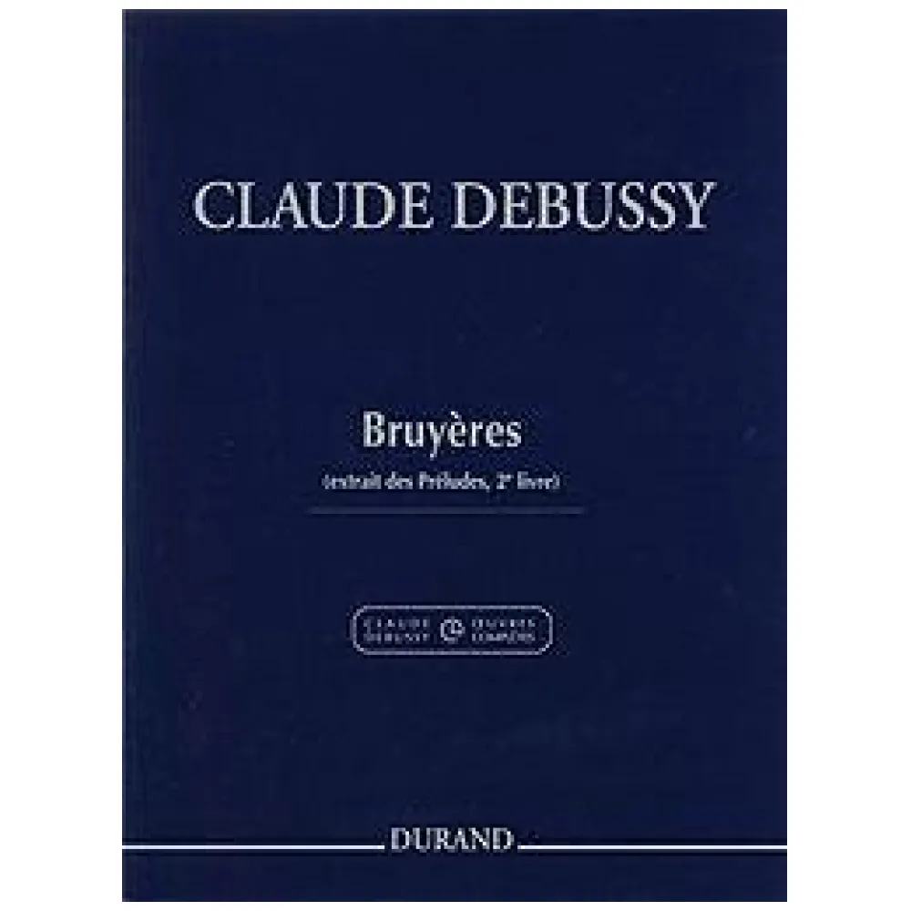 CLAUDE DEBUSSY BRUYERES