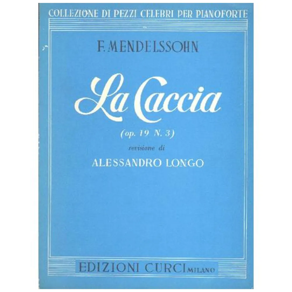 MENDELSSOHN LA CACCIA OP.19 N°3