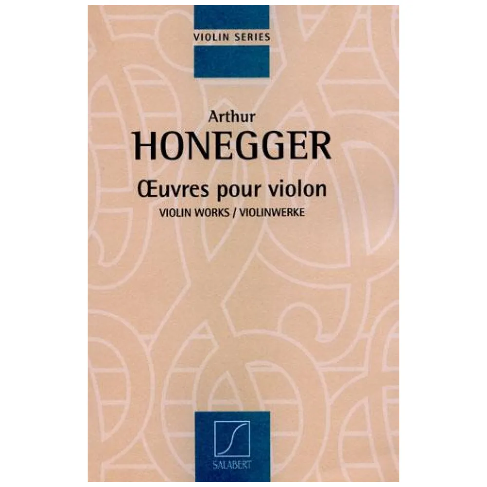 ARTHUR HONEGGER OEUVRES POUR VIOLIN