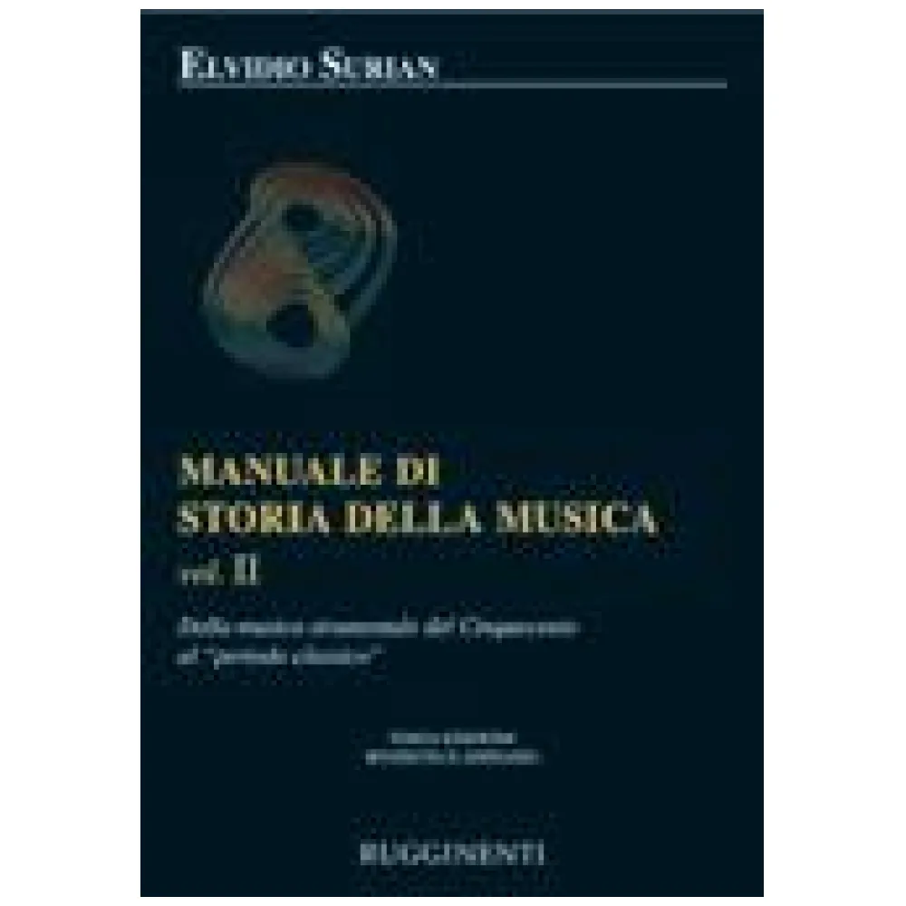 ELVIDIO SURIAN MANUALE DI STORIA DELLA MUSICA VOL. II