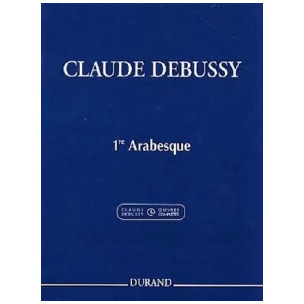 CLAUDE DEBUSSY PREMIERE ARABESQUE